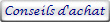 Conseils d'achat